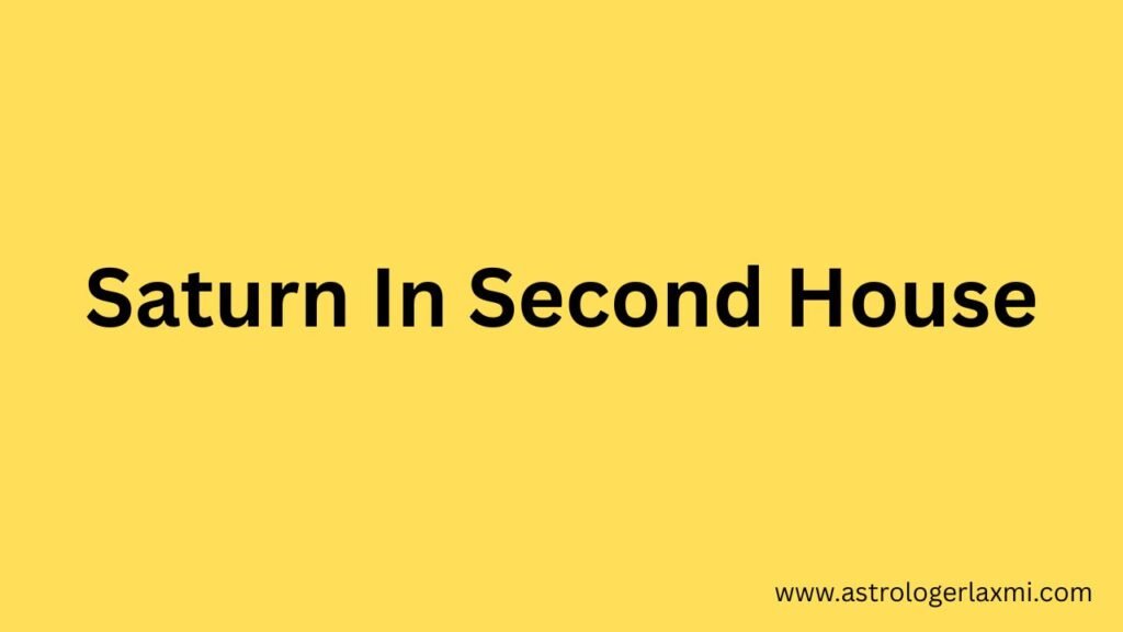 Saturn In Second House
