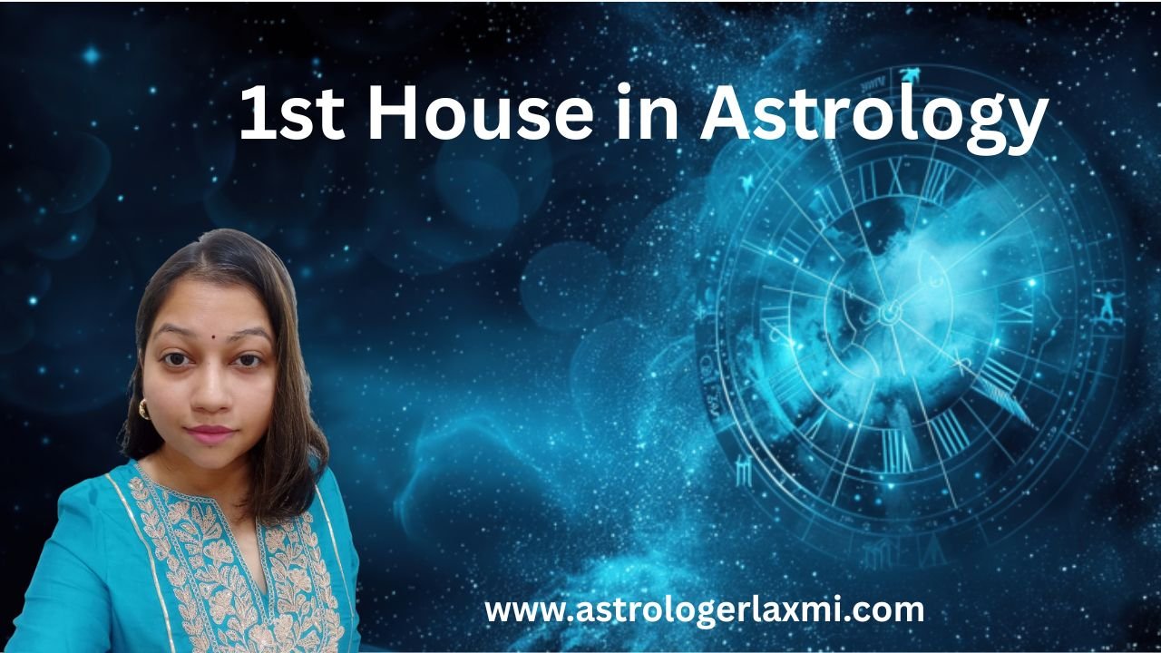 1st House in Astrology