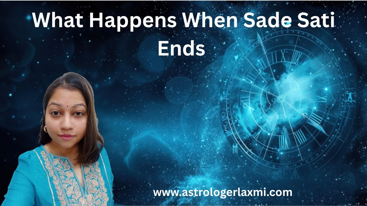 What Happens When Sade Sati Ends